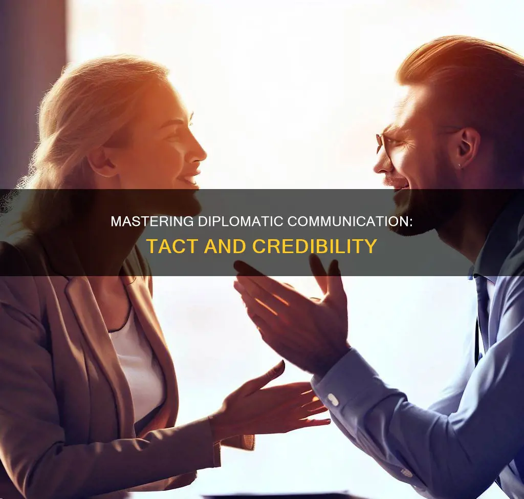 how to communicate with diplomacy tact and credibility
