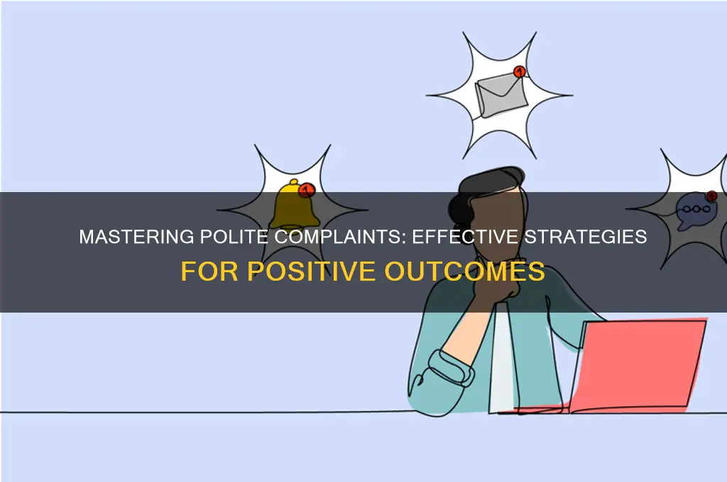 how to complain politely