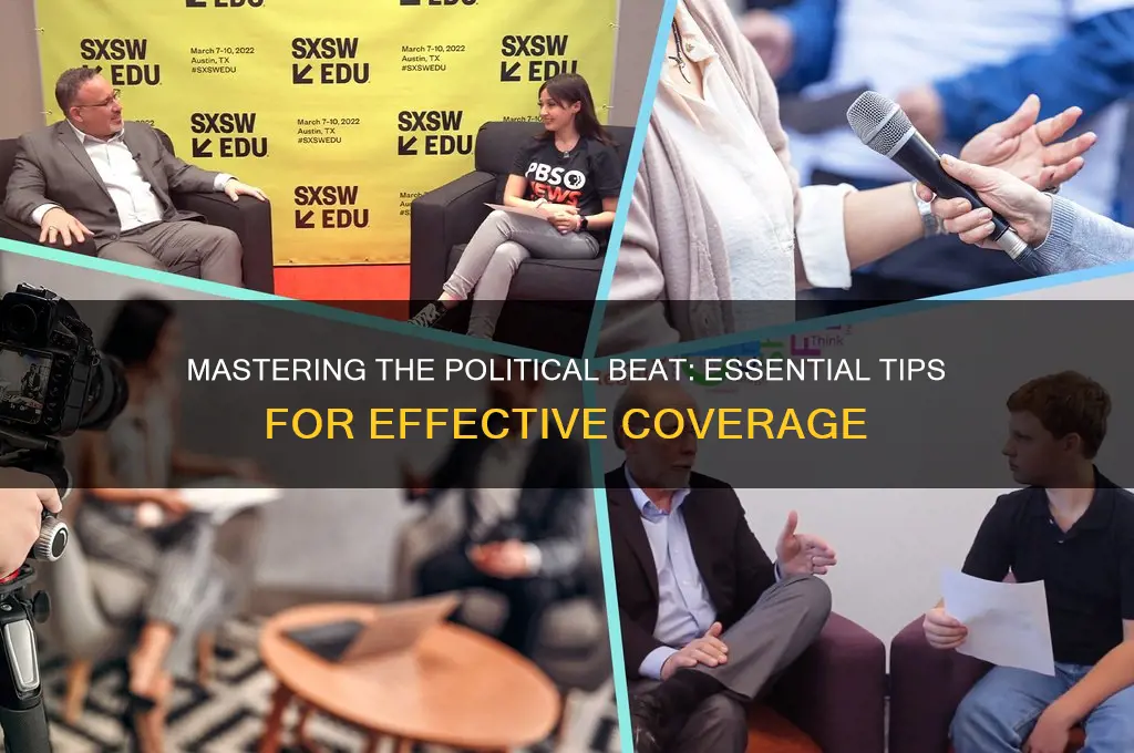 how to cover political beat
