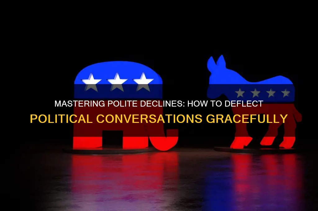 how to deflect political conversation