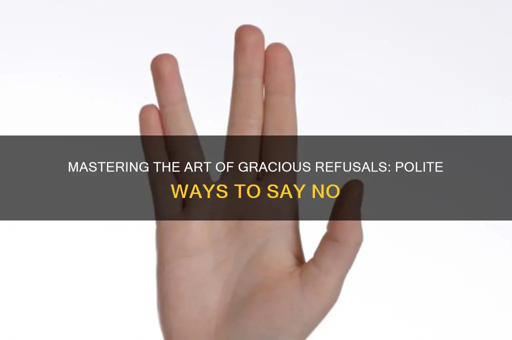 how to deny politely