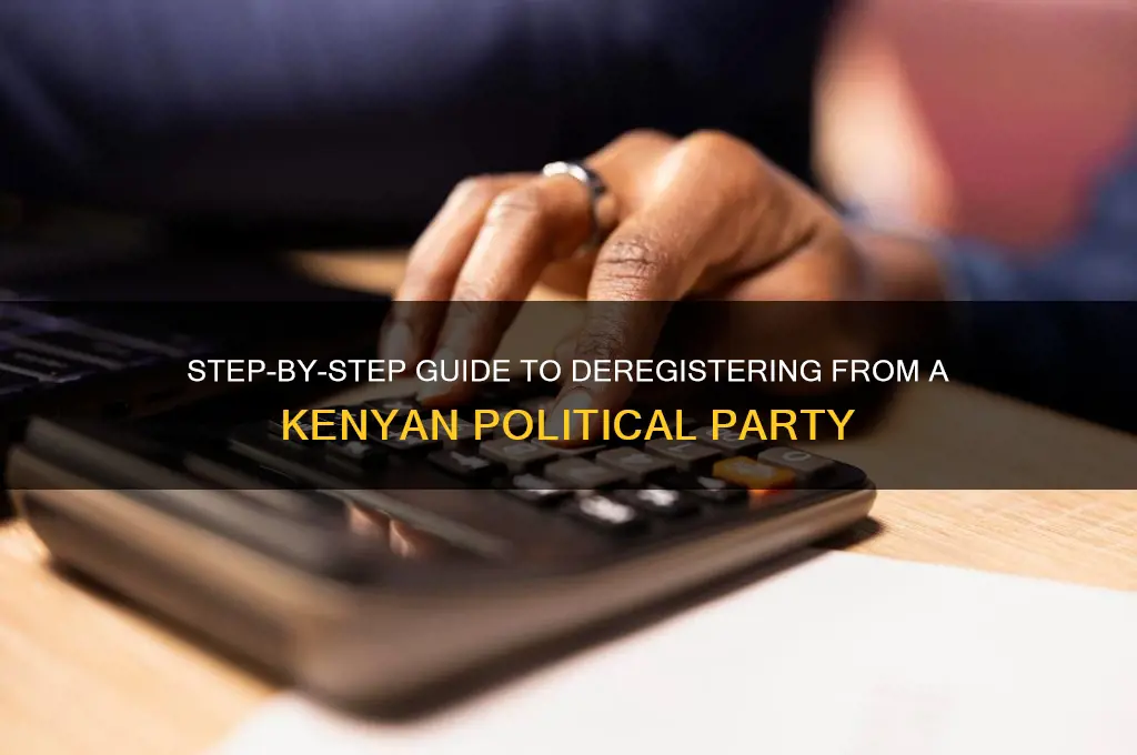 how to deregister from a political party in kenya
