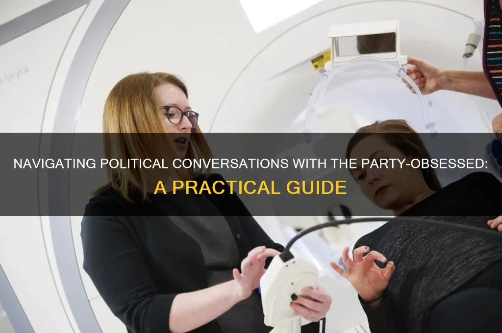 how to didcuss politics with a party obsessed