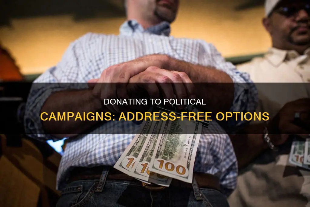 how to donate to political campaign without an address