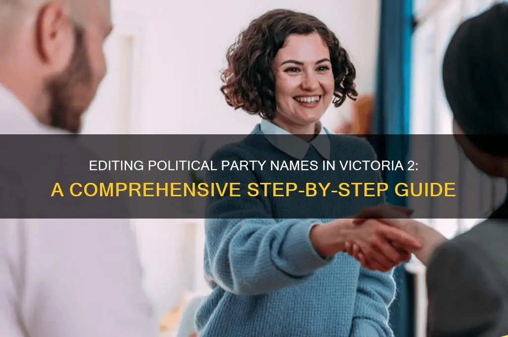 how to edit political party names vic 2