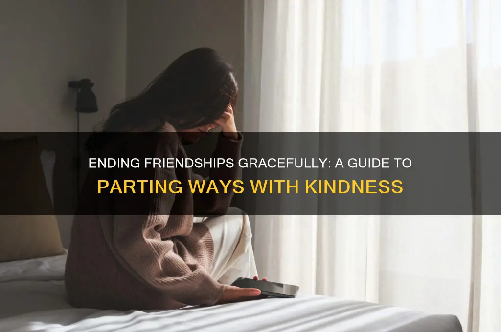 how to end friendship politely