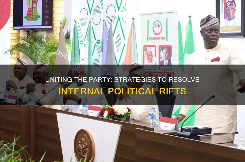how to end political riffss inside a political party