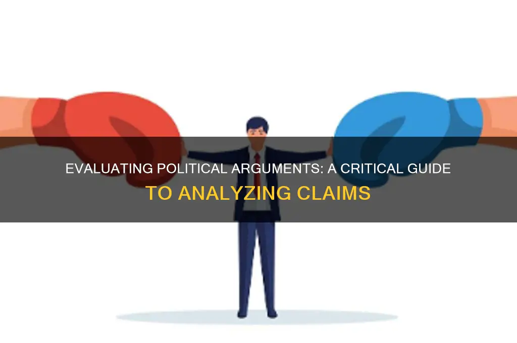 how to evaluate political arguments