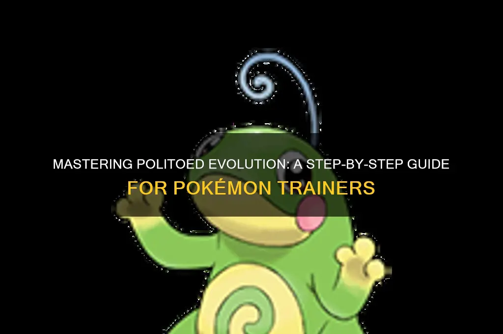 how to evolve into politoed