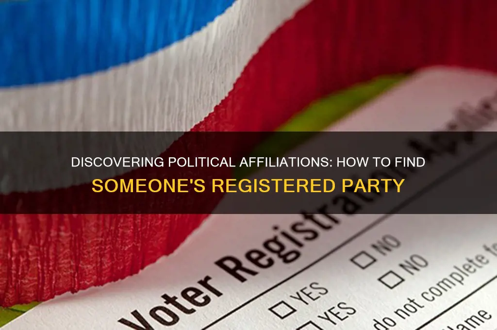 how to find what political party someone is registered as