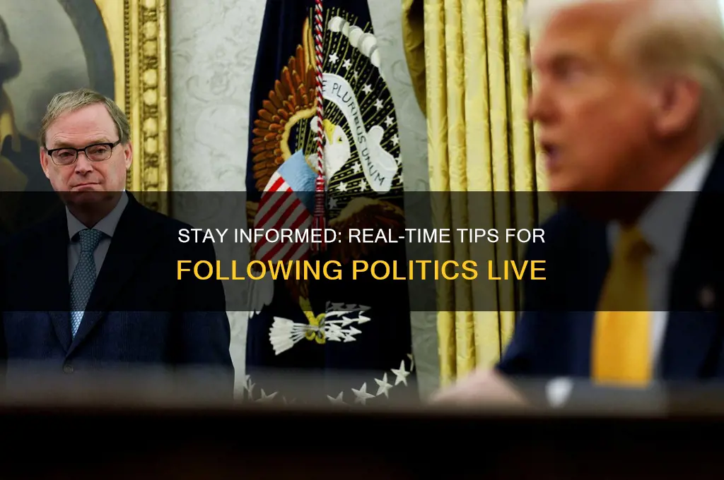 how to follow politics live