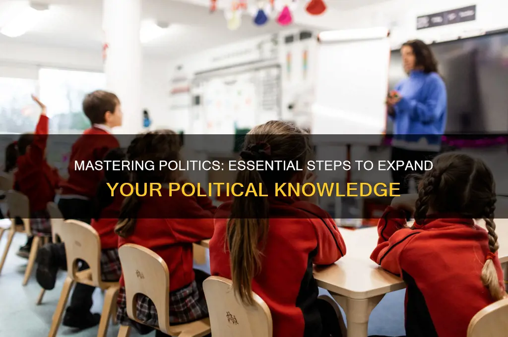 how to gain political knowledge