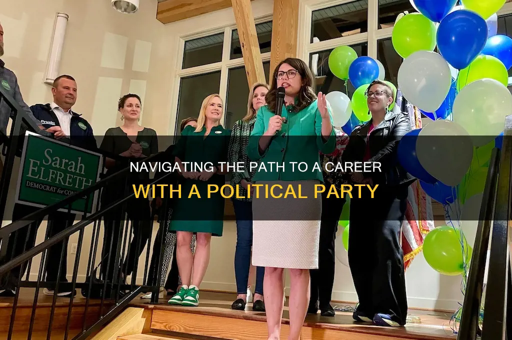 how to get a job with a political party