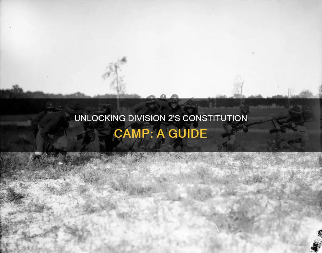 how to get in constitution camp division 2