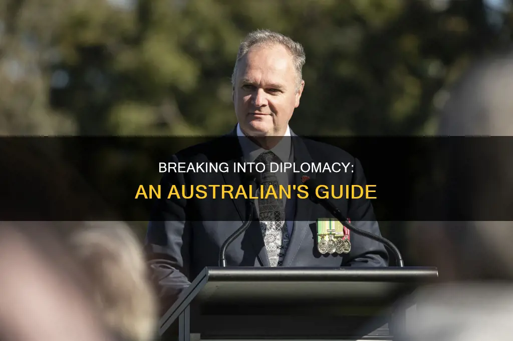 how to get into diplomacy australia