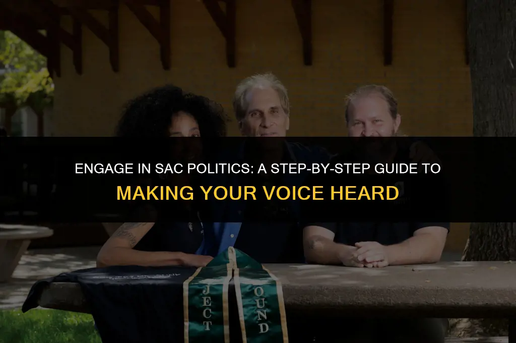 how to get involved in sac politics