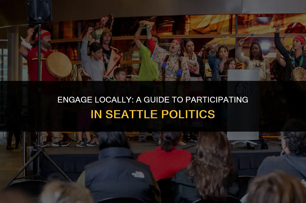 how to get involved in seattle politics