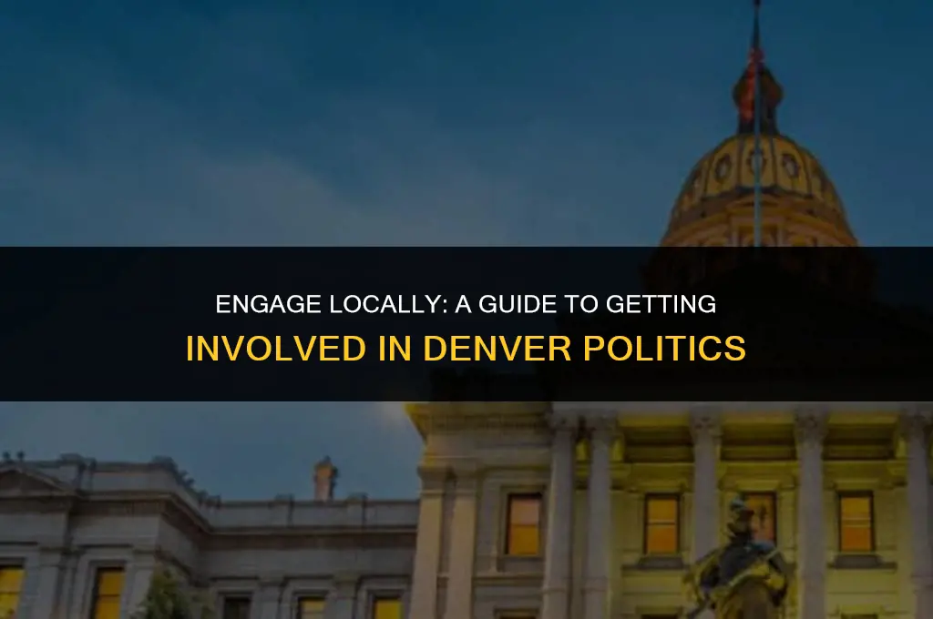 how to get involved politics denver