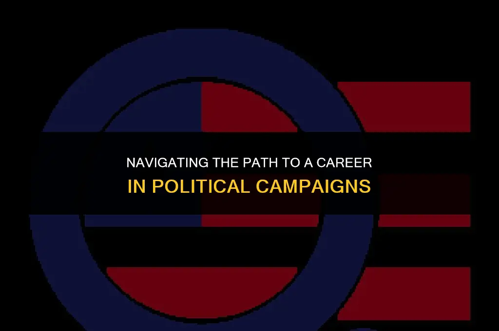 how to get job in political campaign