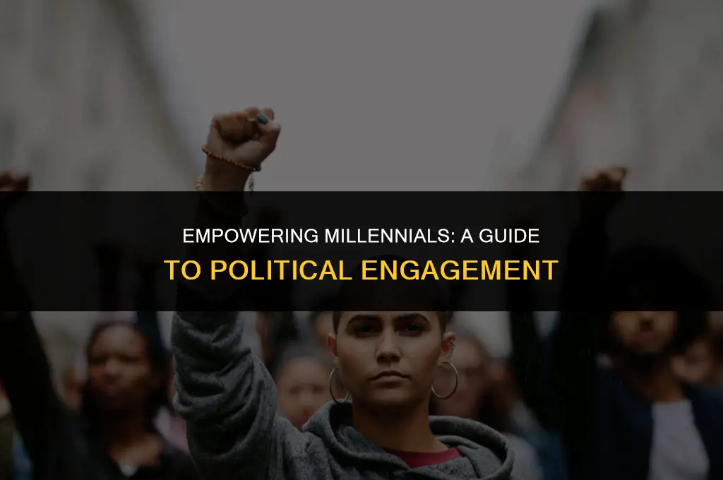 how to get millennials involved in politics