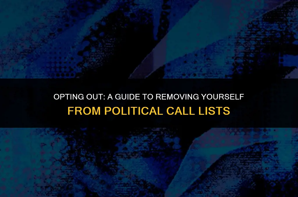 how to get off of political call lists