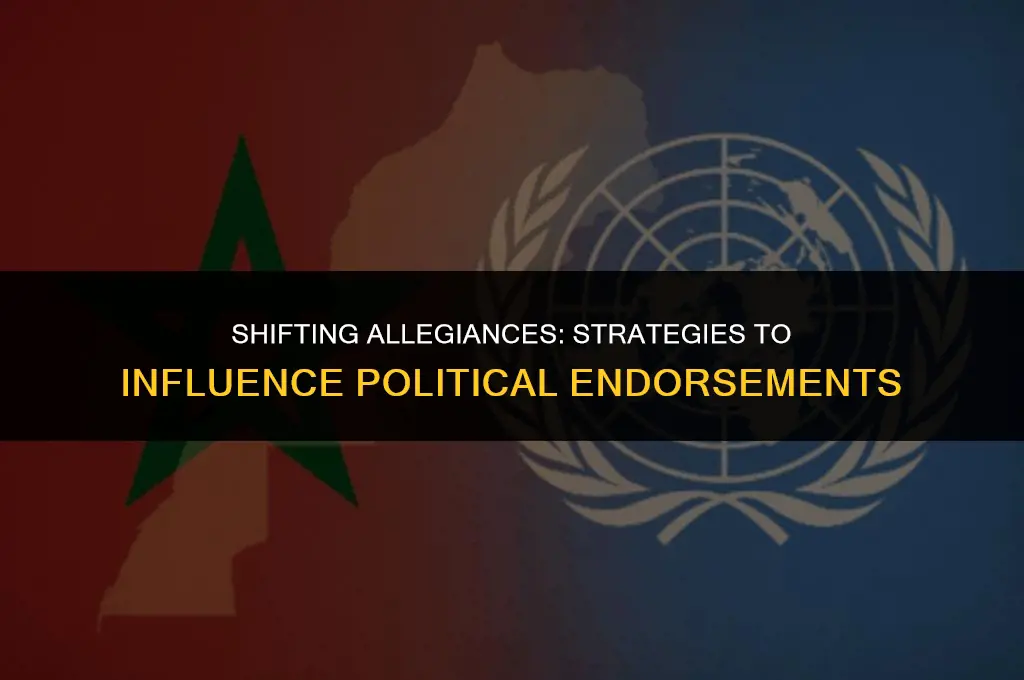 how to get people to switch political endorsements