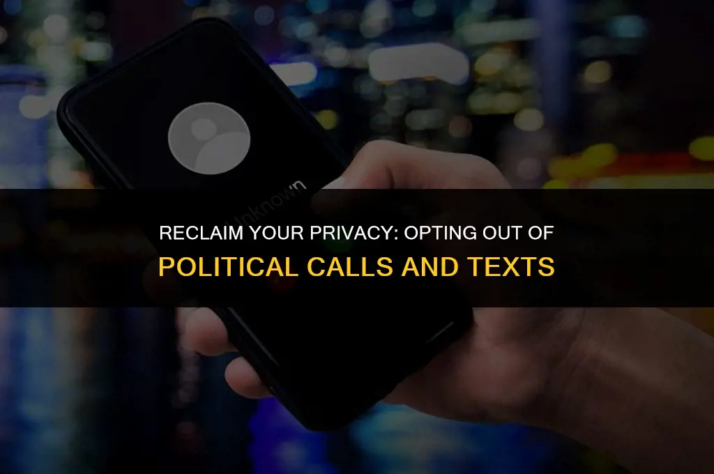 how to get phone number removed from political calls