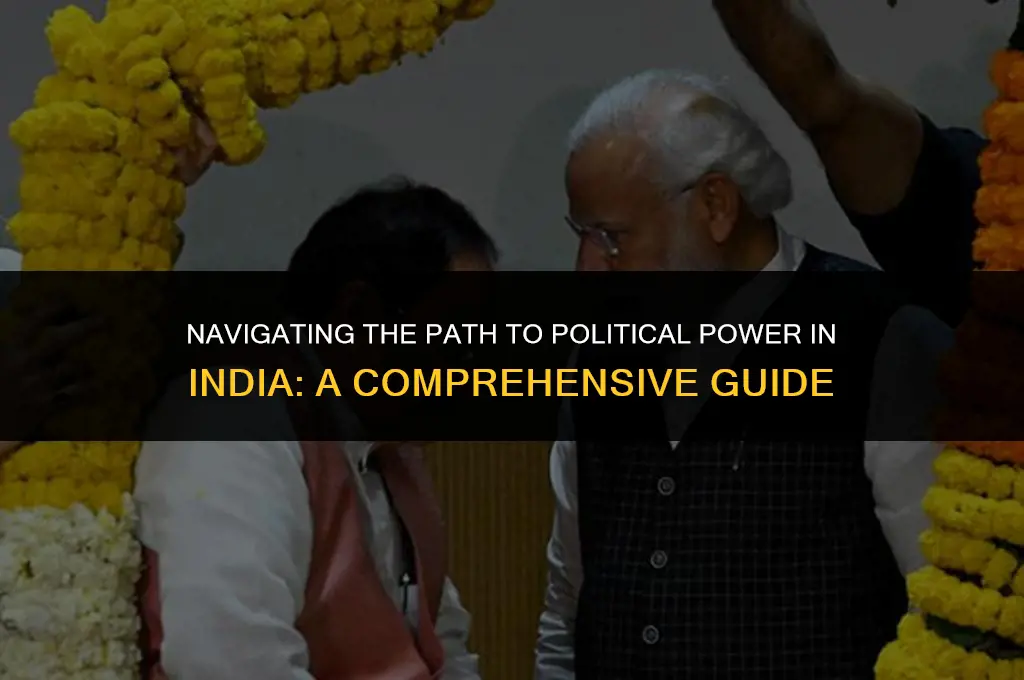 how to get political power in india