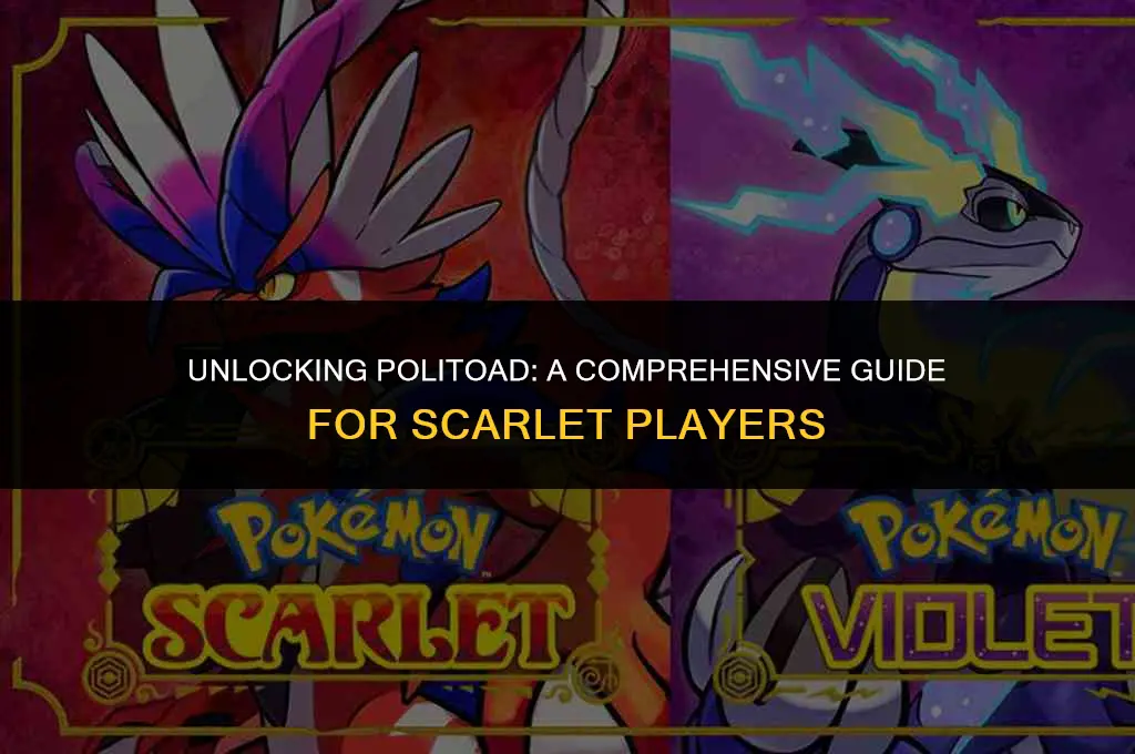 how to get politoad in scarlet