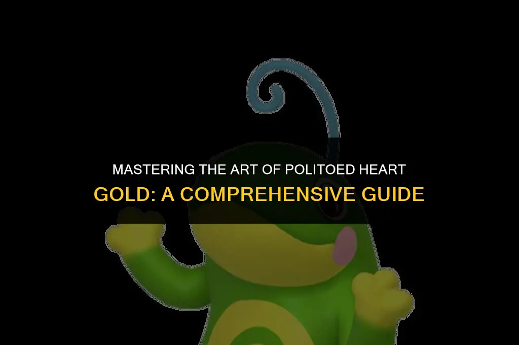 how to get politoed heart gold