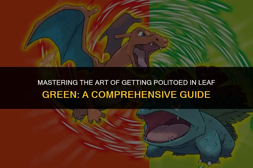 how to get politoed in leaf green