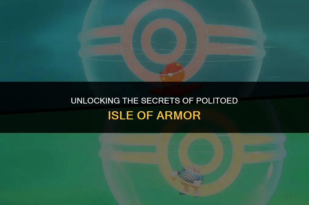 how to get politoed isle of armor