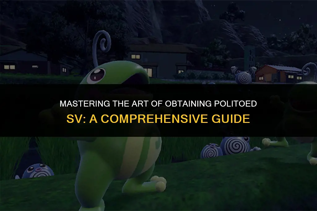 how to get politoed sv