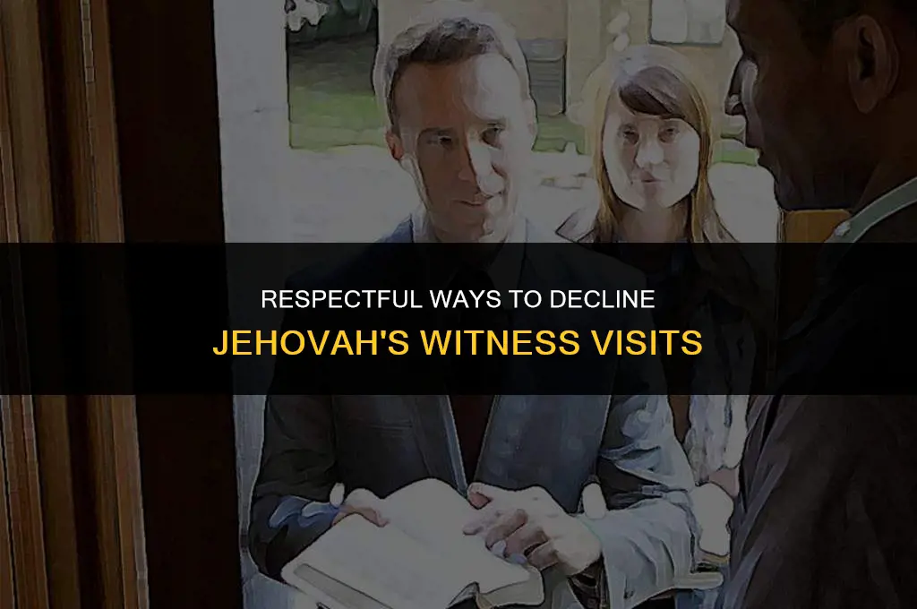 how to get rid of jehovah witness politely