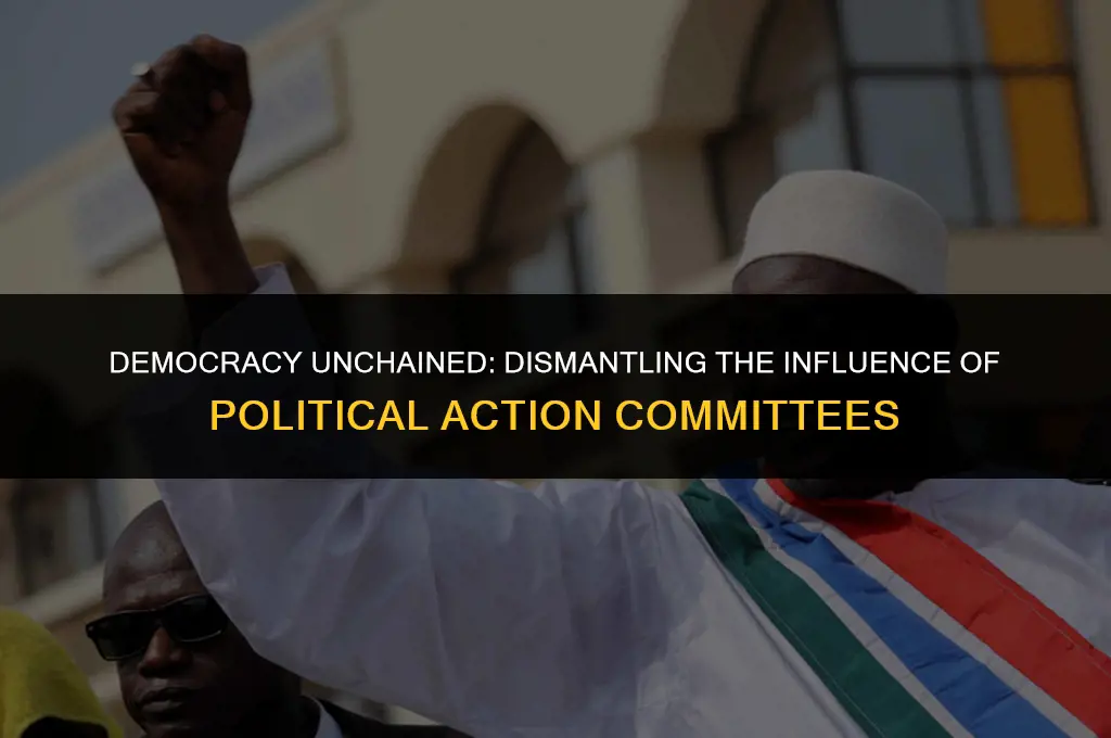how to get rid of political action committees