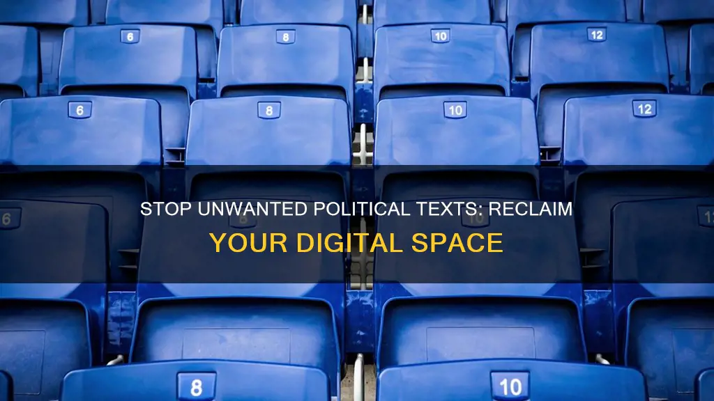 how to get rid of unwanted political texts