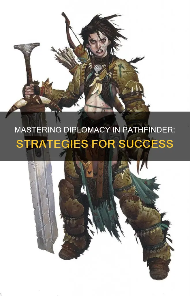 how to get the most diplomacy pathfinder