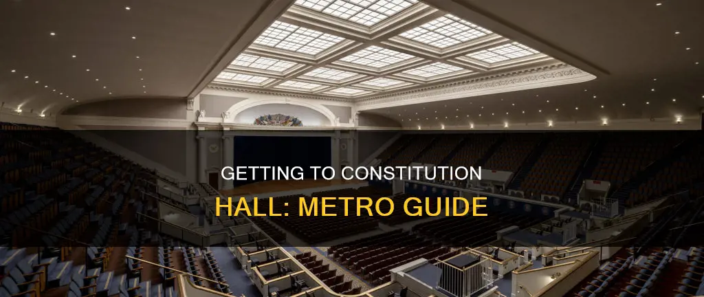 how to get to constitution hall by metro