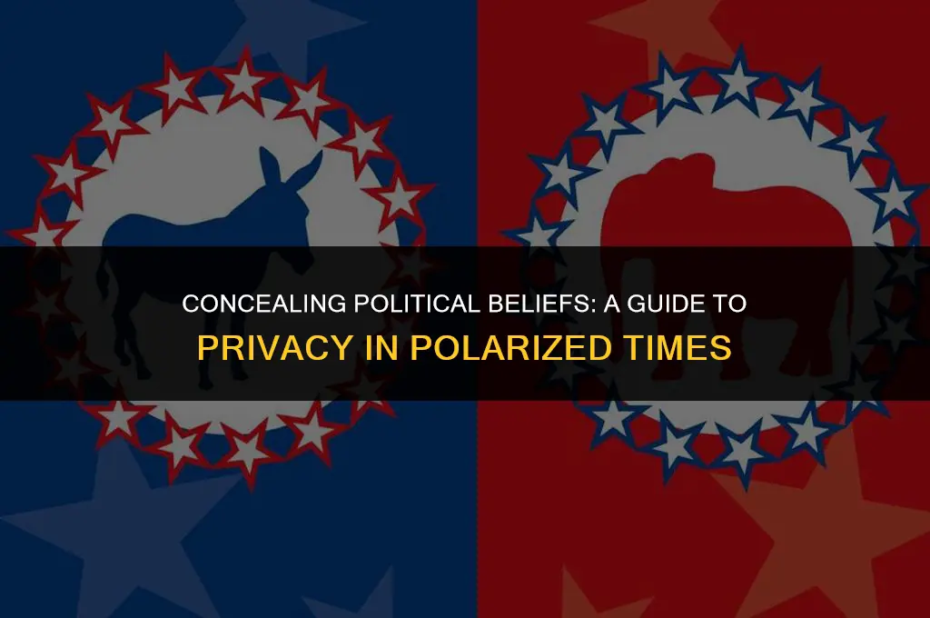 how to hide political affiliation