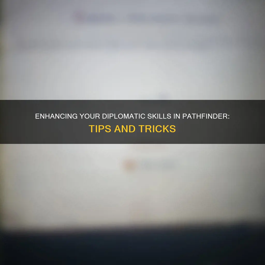 how to increase diplomacy pathfinder