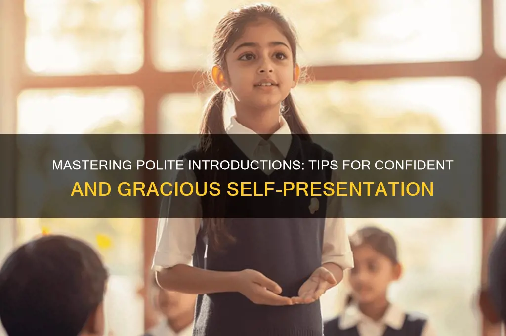 how to introduce yourself politely