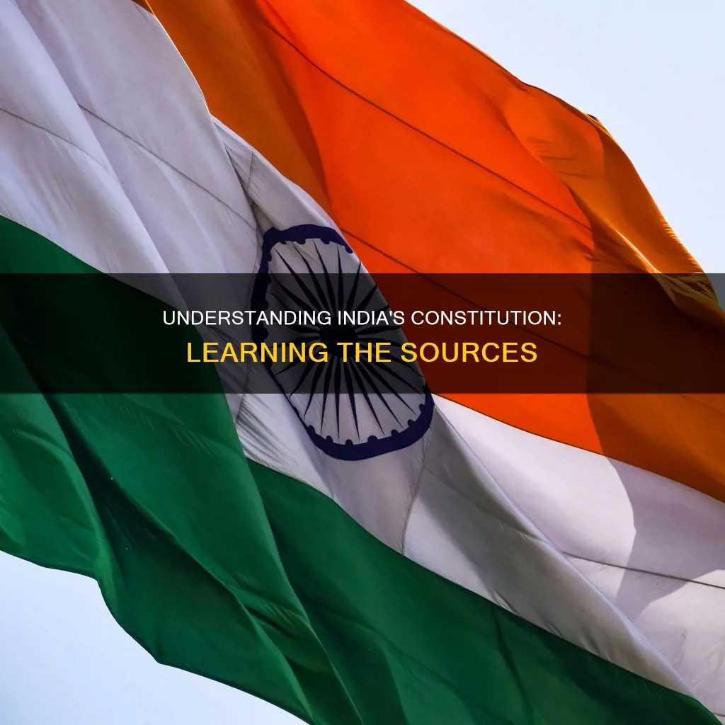 how to learn sources of indian constitution