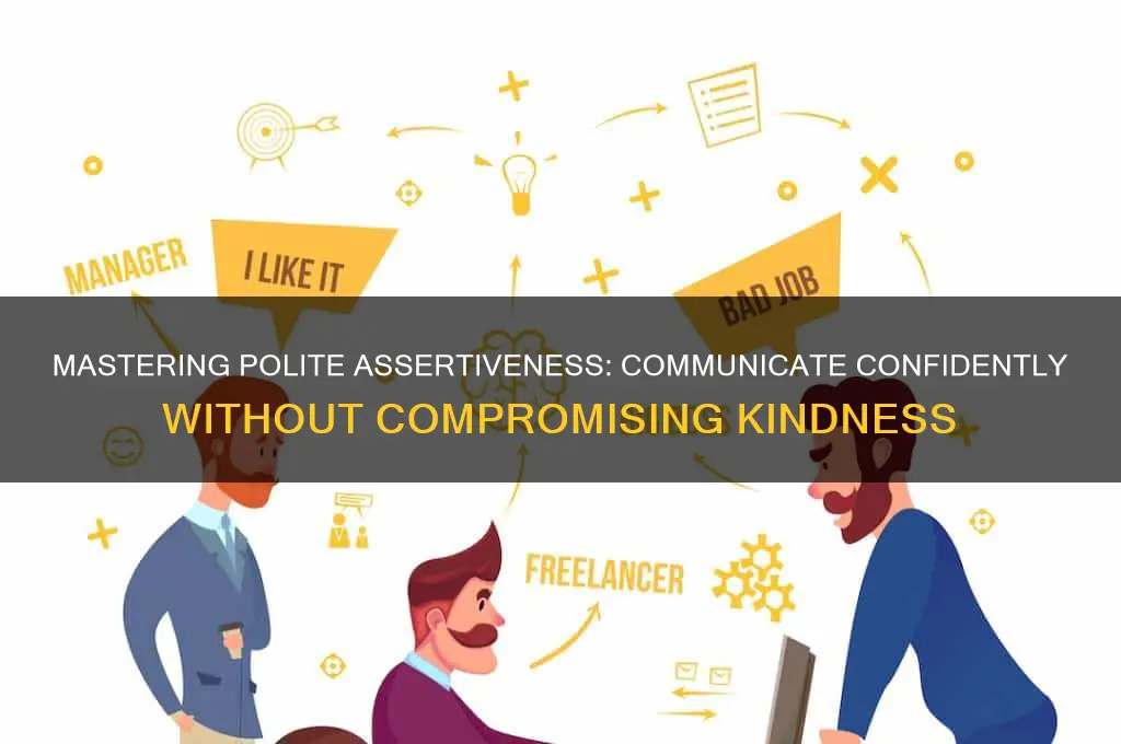 how to ne politely assertive