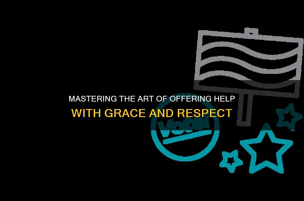 how to offer help politely