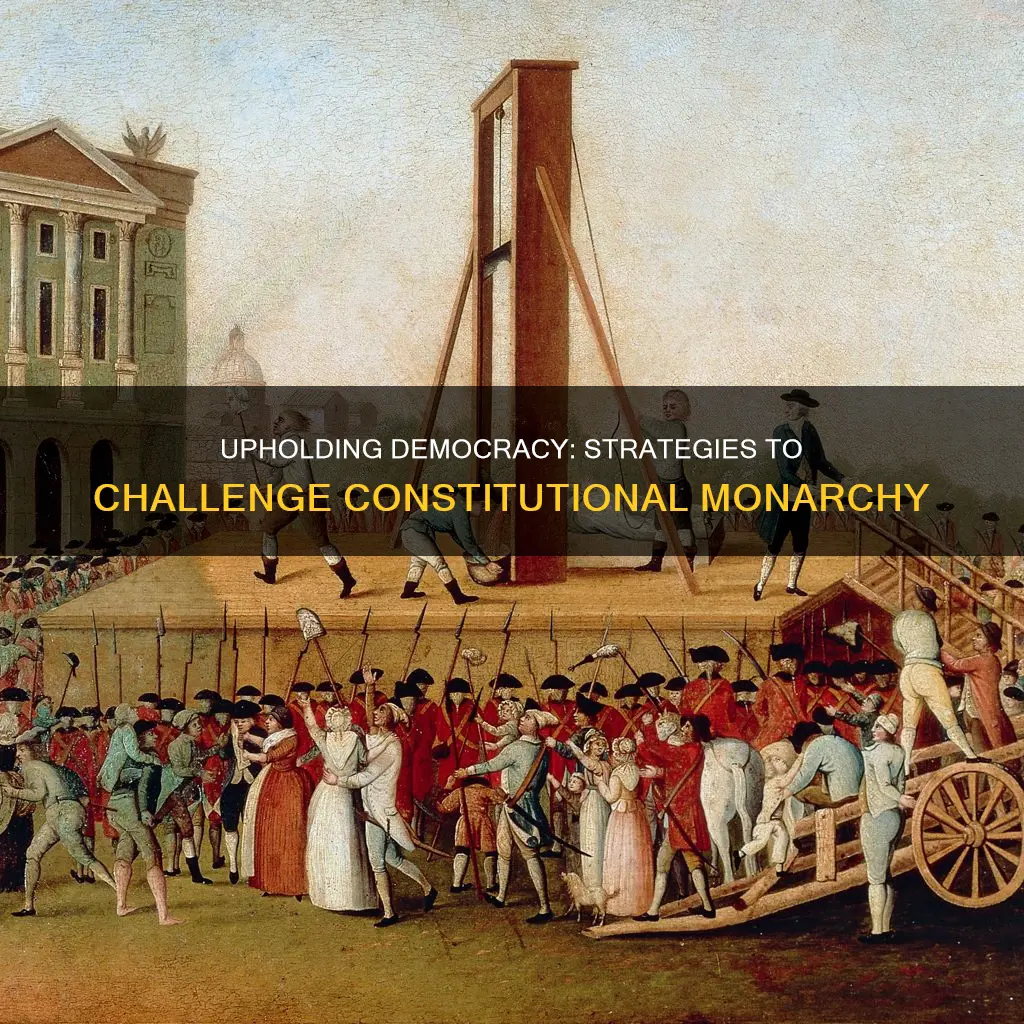 how to overturn a person in a constitutional monarchy