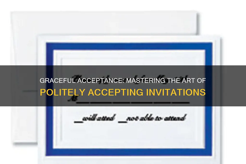 how to politely accept invitation