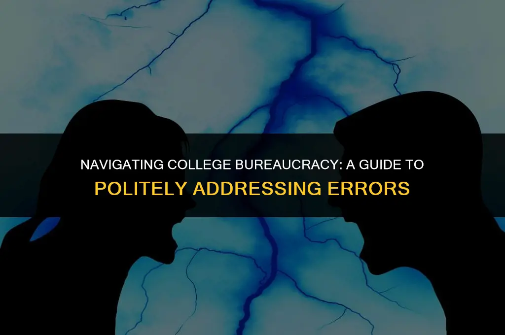 how to politely ask a college to fix a mistake