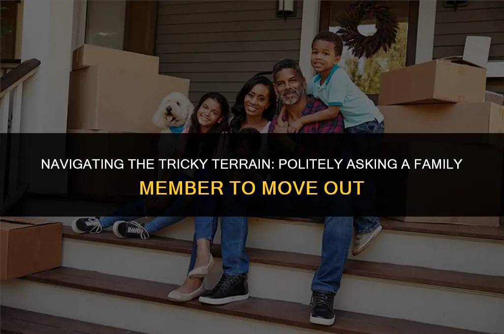 how to politely ask a family member to move out