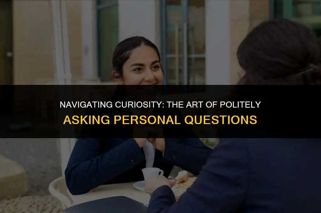 how to politely ask a personal question
