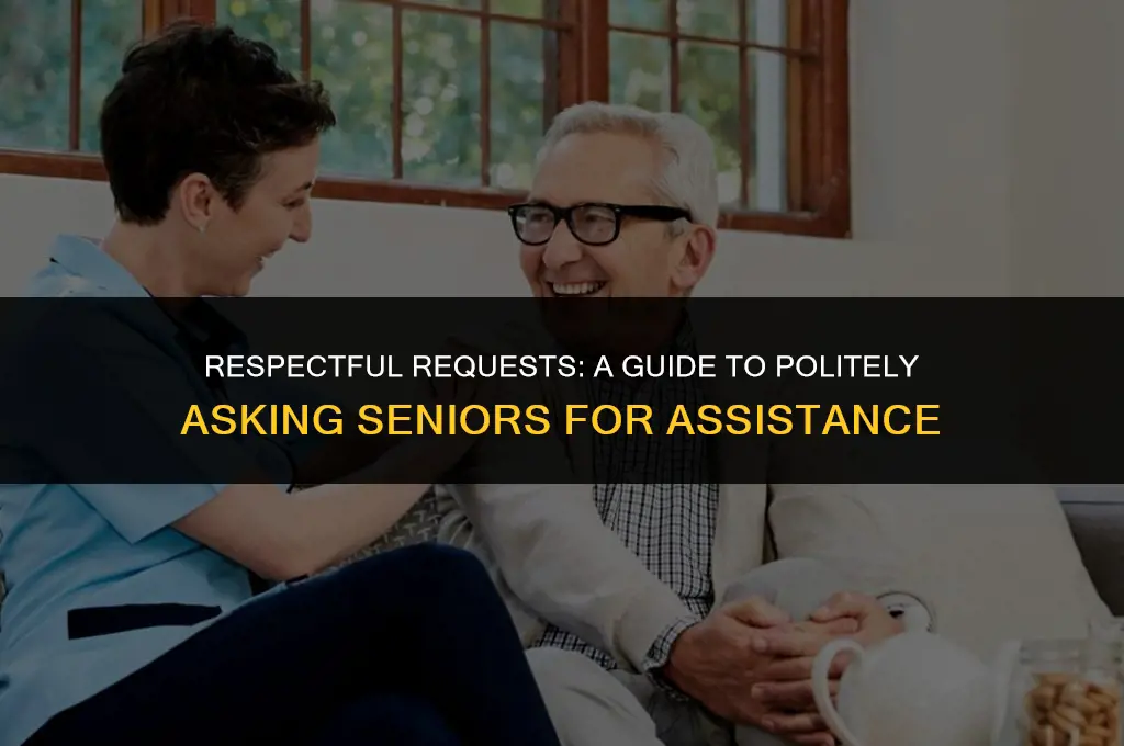 how to politely ask a senior to do something
